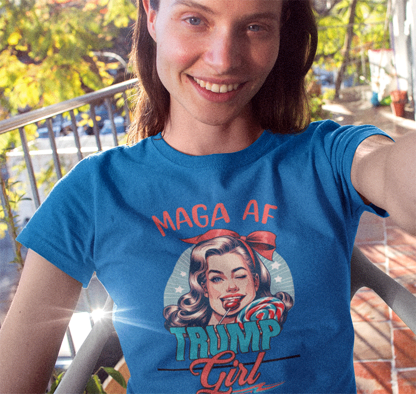 MAGA AF TRUMP GIRL T-SHIRT. BLUE. PRESHRUNK HEAVY DUTY COTTON SHIRT. FUBARSHIRTS.COM.