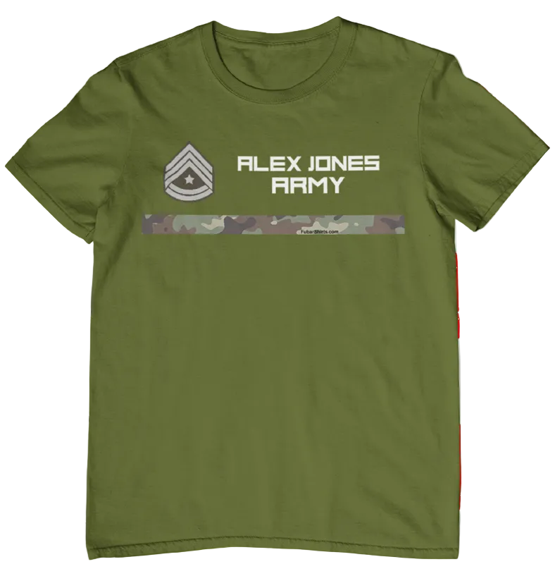 Alex Jones Army T-shirt. Army Green Color. Free Shipping. FubarShirts.com. Premium Gildan Soft Style Cotton.