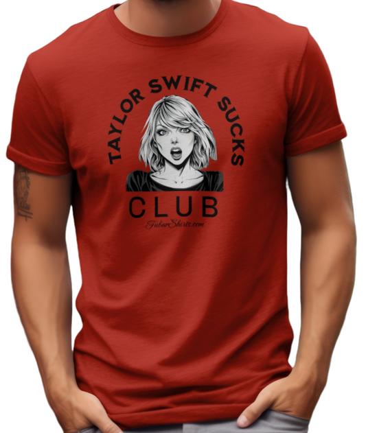Anti Taylor Swift Club - Taylor Swift Sucks shirt. Red. FubarShirts.com. Free Shipping.