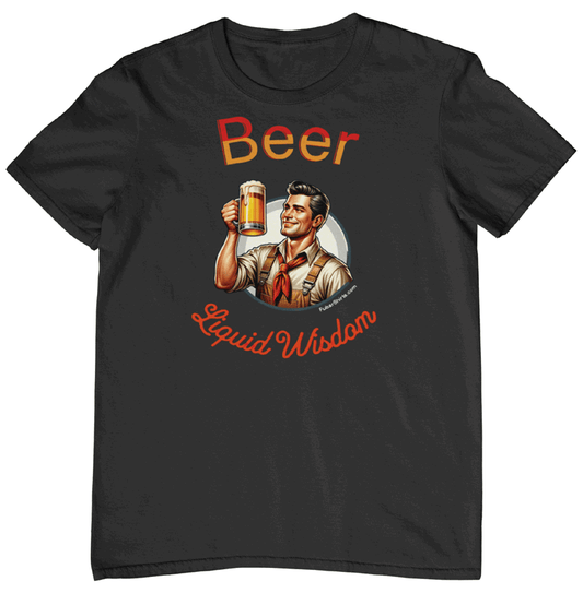 beer liquid wisdom t-shirt. unisex. free shipping. fubarshirts.com.