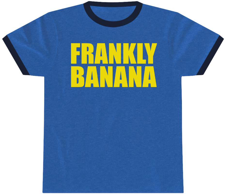 frankly banana penny tees - fubarshirts.com - blue tee.