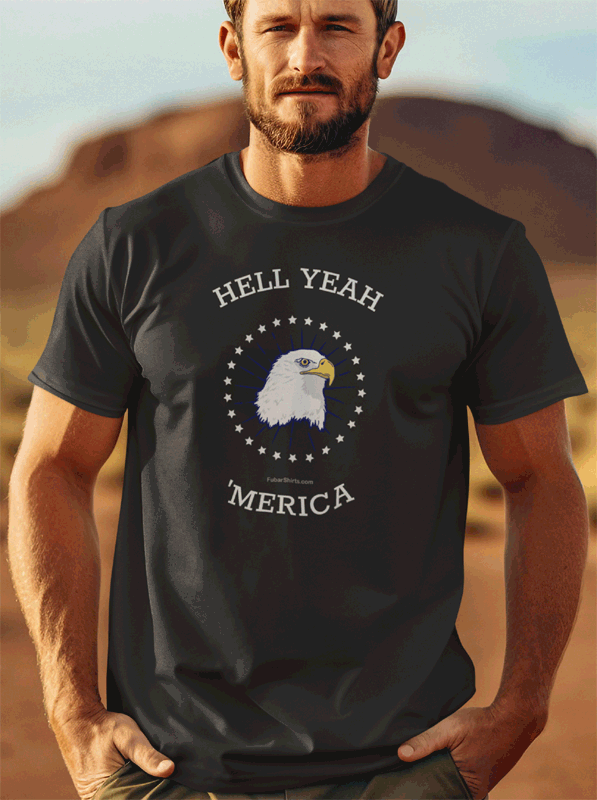 Hell Yeah Merica t-shirt. Patriotic shirt. Black. Made by fubarshirts.com