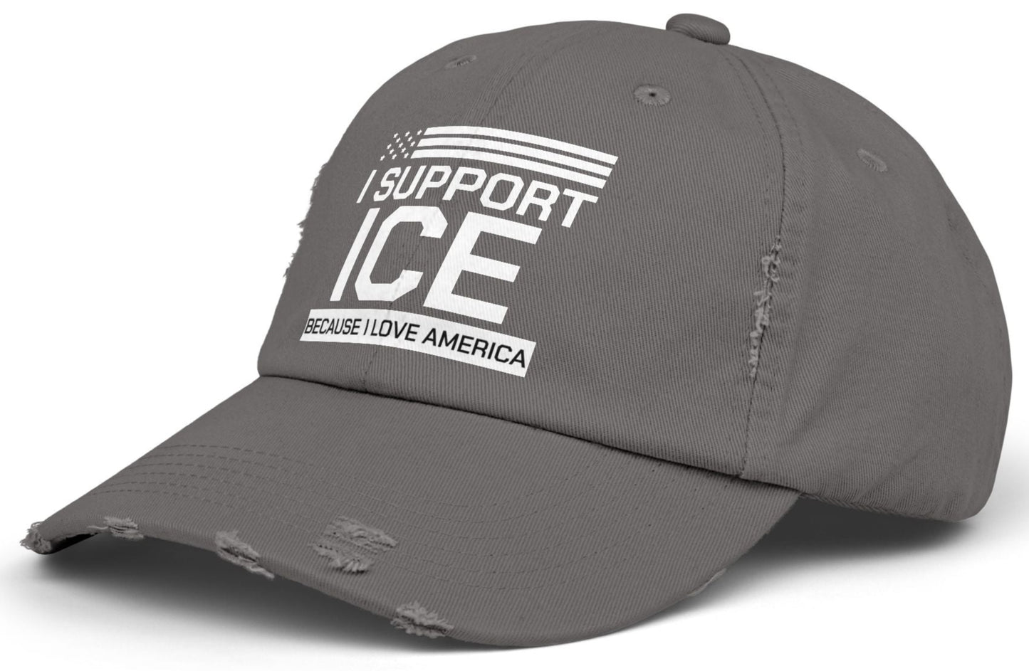 Gray cap with 'I Support ICE Because I Love America' text on a white background