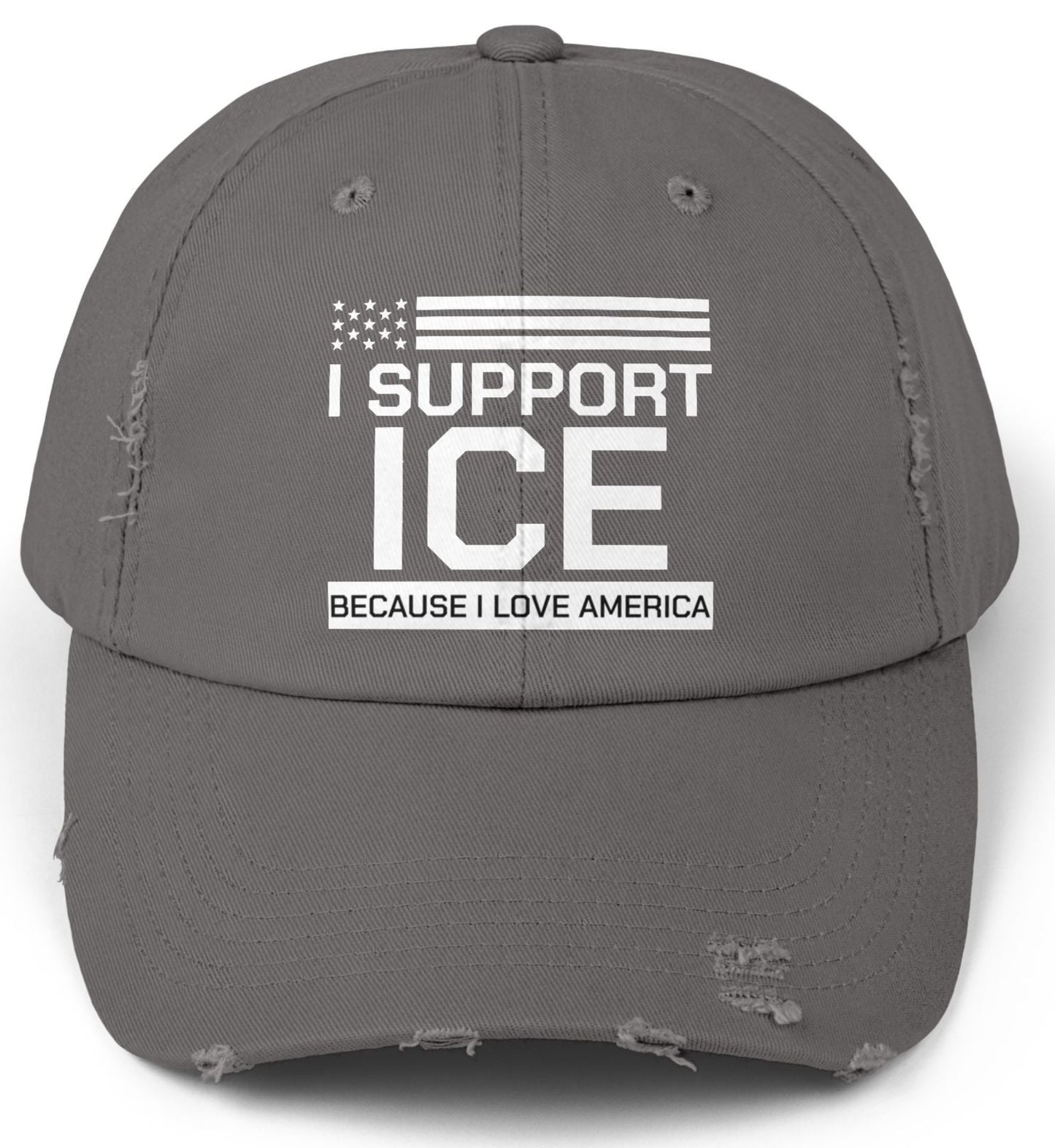 Gray cap with text 'I Support ICE Because I Love America' on a white background