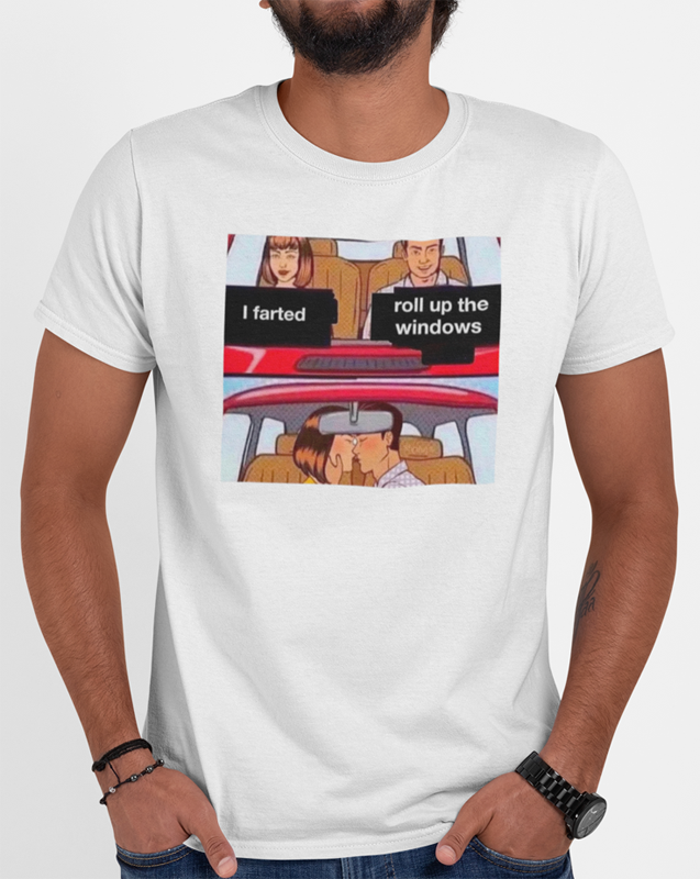 I farted roll up the windows t-shirt by FubarShirts.com - white tee.
