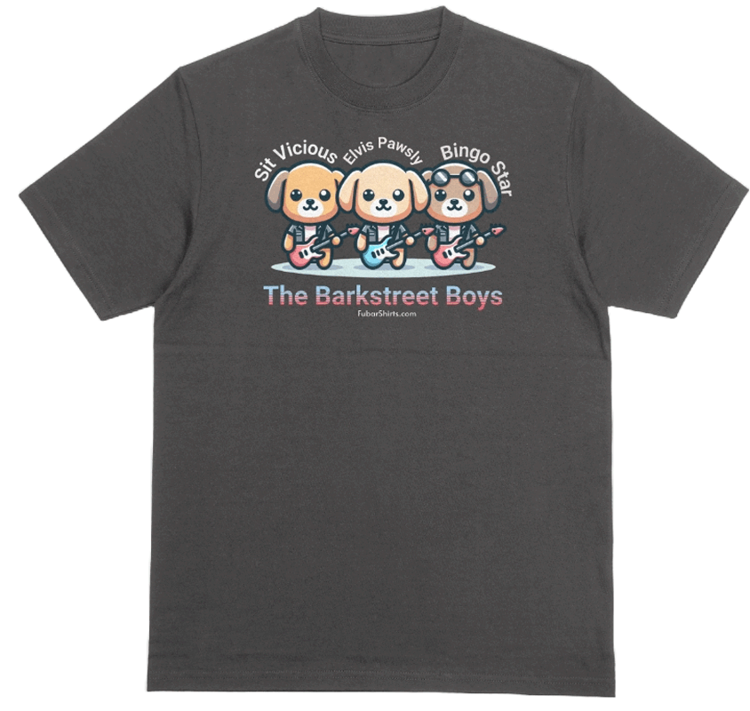 Kawaii Puppy Dog T-shirt. Boy Band Puppy Shirt. Black Shirt. The Barkstreet Boys. Sit Vicious , Elvis Pawsley and Bingo Star. Unisex.
FubarShirts.com