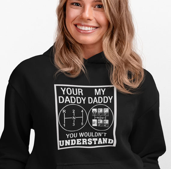 Your Daddy My Daddy Hoodie - Black. Unisex. FubarShirts.com
