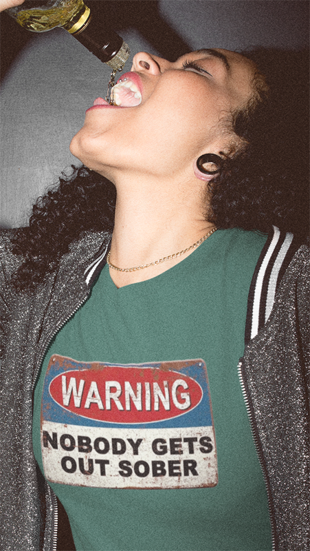 warning nobody gets out sober t-shirt. green tee by fubarshirts.com