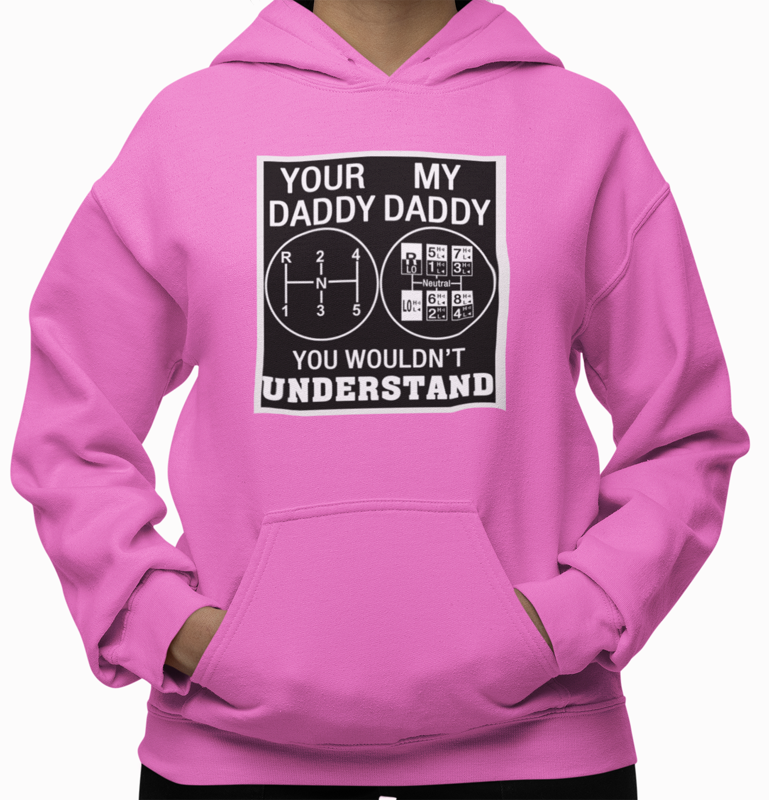Your Daddy My Daddy Hoodie - Pink. Unisex. FubarShirts.com