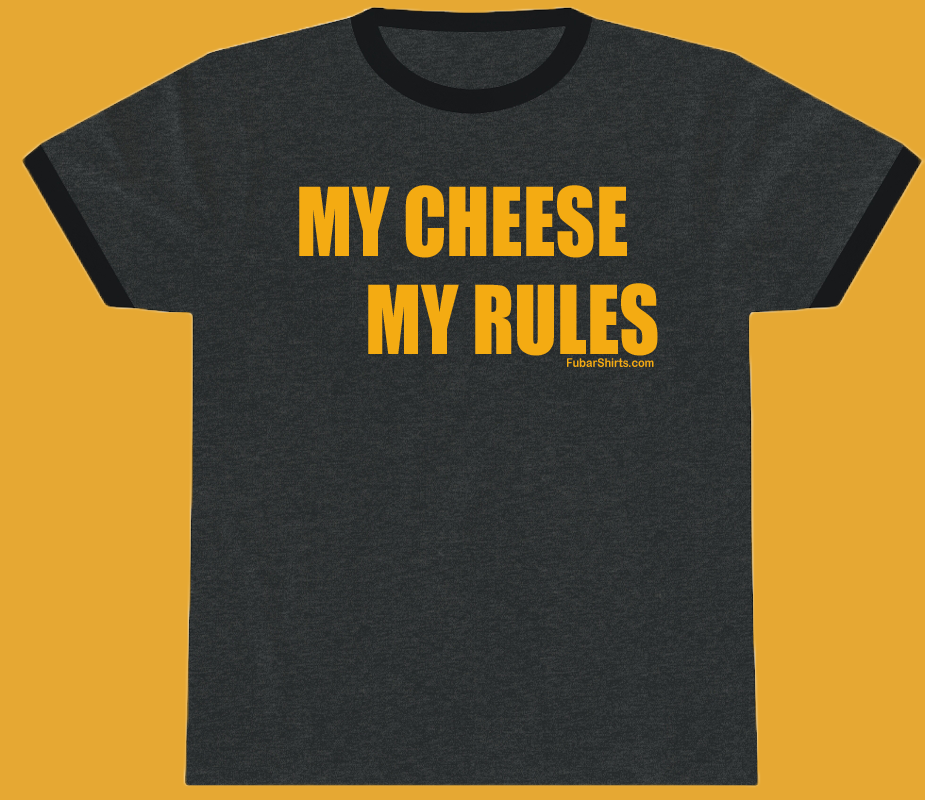 Penny Tees | My Cheese My Rules Shirt | Retro Ringer T-shirts