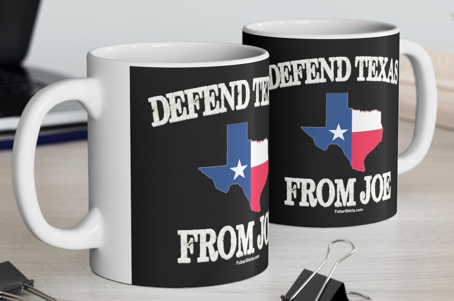 Texas Border Control Mug | Defend Texas From Joe Coffee Mug
