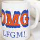 OMG LFGM Coffee Mug