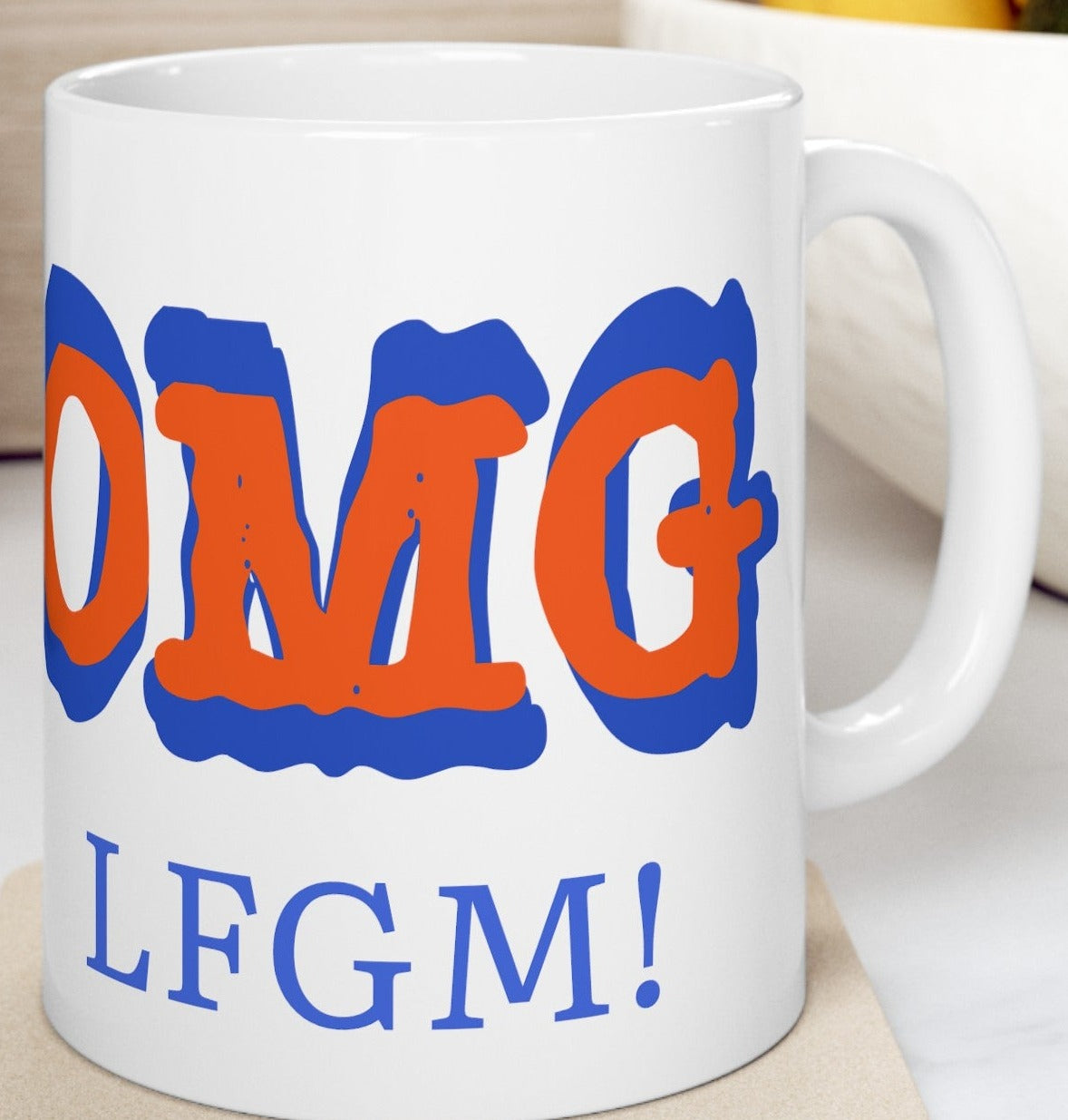 OMG LFGM Coffee Mug