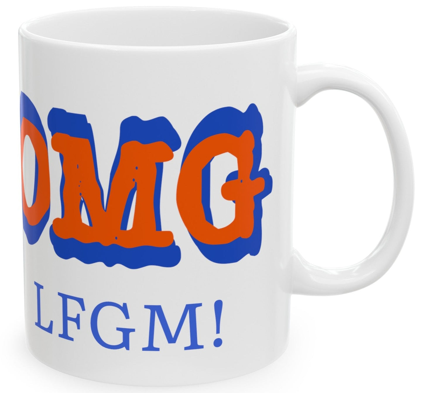 OMG LFGM Coffee Mug