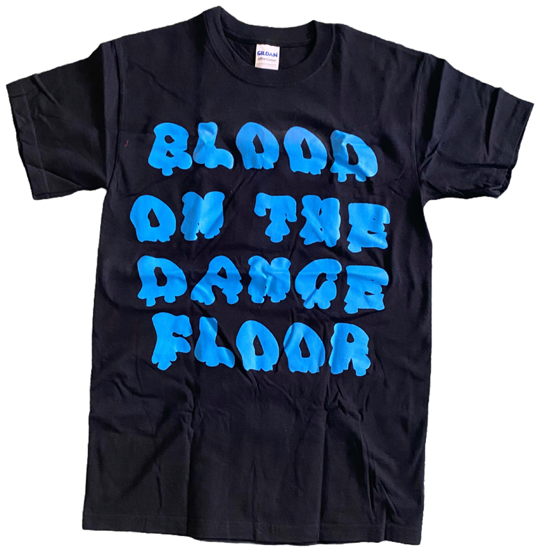 Blood On The Dance Floor T-shirt. FubarShirts.com - Only $8 Free Shipping. New.