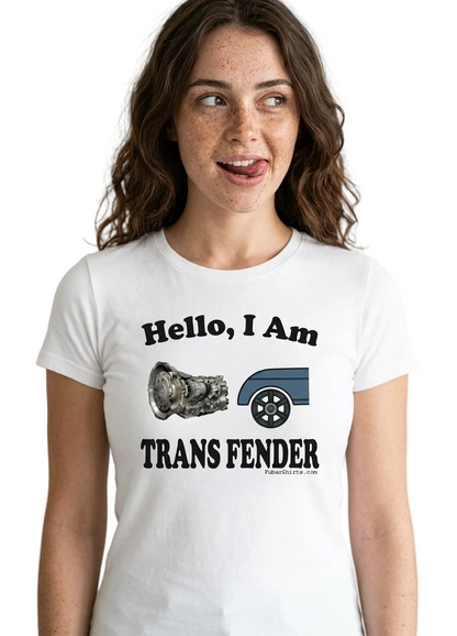 Hello, I Am Trans Fender shirt. Free Shipping. Unisex. White Tee. Premium Gildan Soft Style Tee.