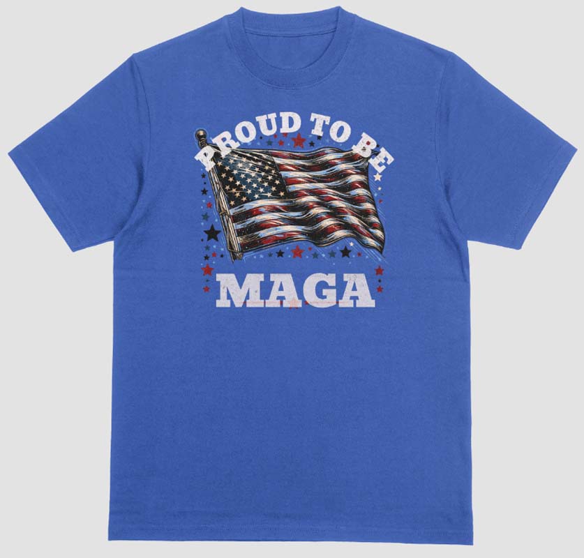 Proud To Be MAGA t-shirt. Blue. Unisex. FubarShirts.com 