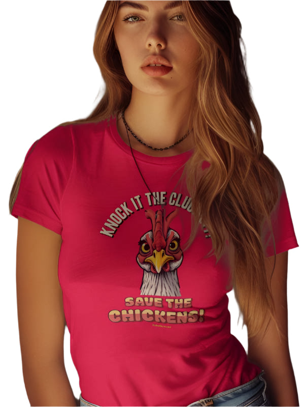 Knock it The Cluck Off t-shirt. Funny Save The Chickens shirt. Red Tee. FubarShirts.com - Free Shipping. 