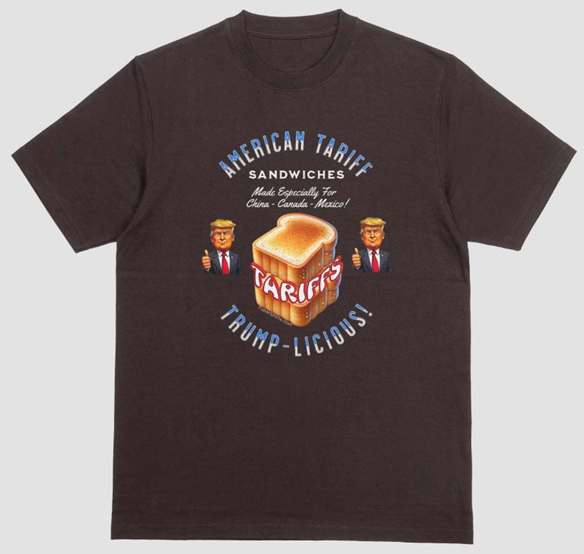 Hilarious! American Tariff Sandwiches shirt. Trump Licious! Black shirt.
Free Shipping.