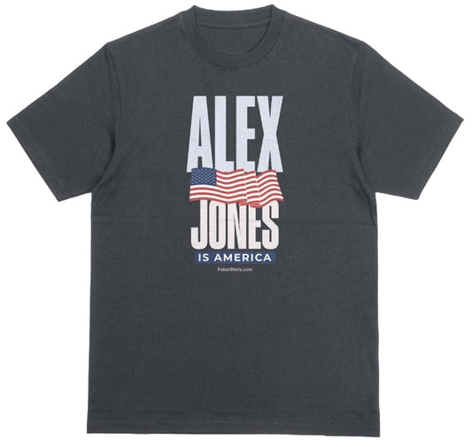 Alex Jones Is America T-shirt. Black. Fubarshirts.com. Unisex.