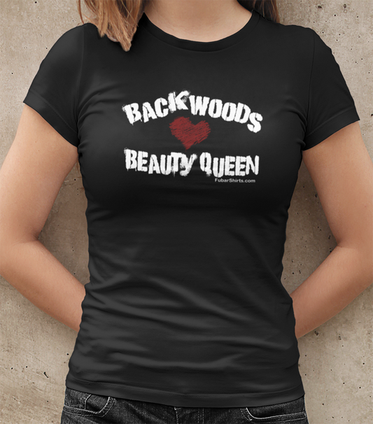 Backwoods Beautfy Queen t-shirt.  Fitted black tee by FubarShirts.com