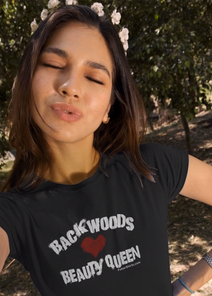 Backwoods Beauty Queen T-shirt | Womens Fitted Shirt