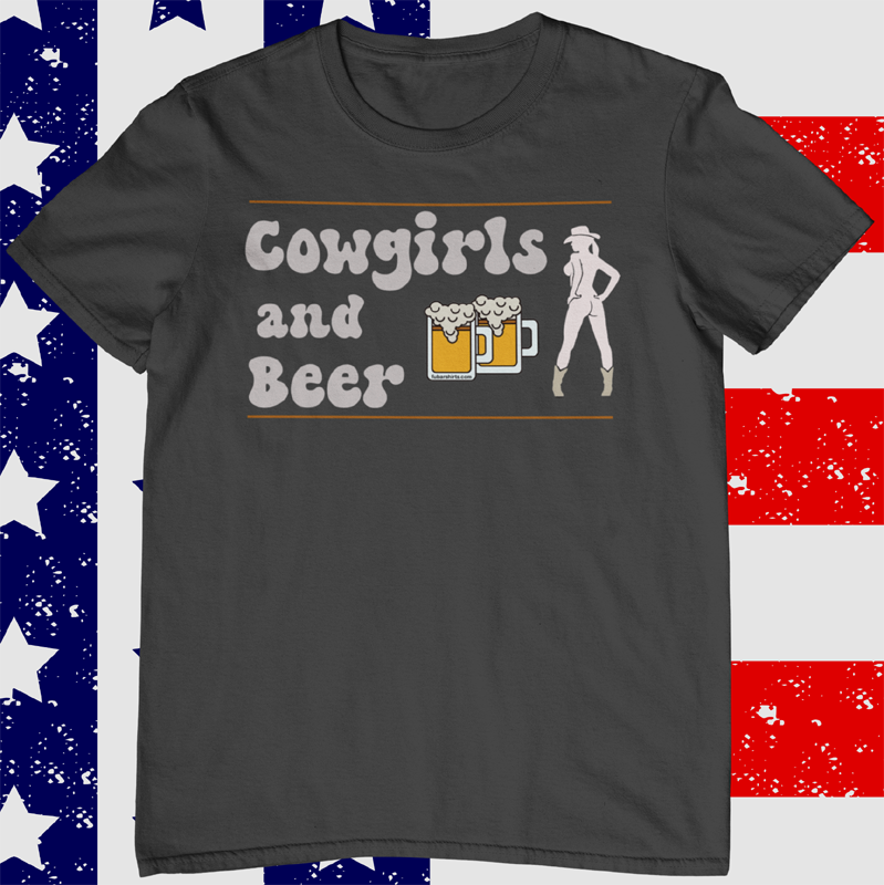 cowgirls and beer t-shirt. black shirt.