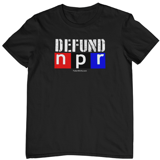 Defund NPR T-shirt | Cancel NPR shirt