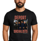 Deport Socialists t-shirt. black. unisex. free shipping. FubarShirts.com
