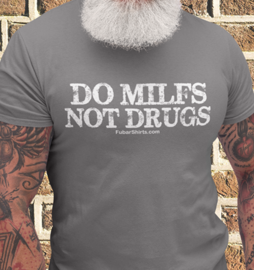Do MILFS not drugs shirt. Charcoal t-shirt.