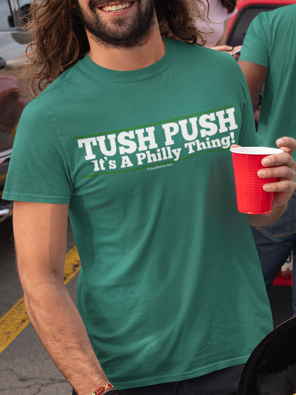 Tush push philly shirt. fubarshirts.com. green tee.