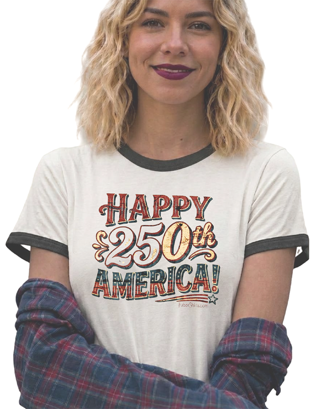 Retro Ringer Style Happy 250th America Unisex T-shirt. Vintage. Free Shipping. FubarShirts.com. White tee.