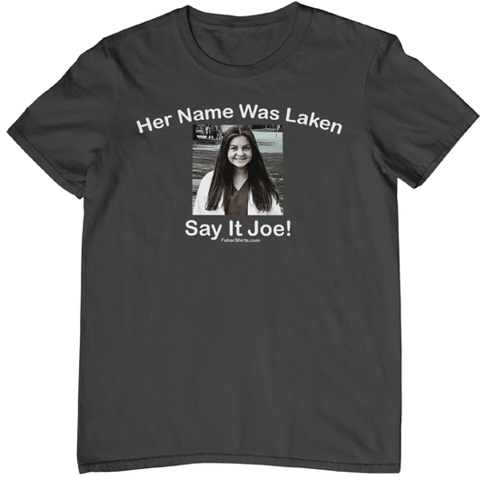 Laken Riley T-shirt | Say Her Name Joe shirt | Justice For Laken
