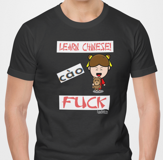 Learn chinese, say fuck t-shirt by fubarshirts.com