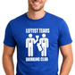 Leftis tears drinking club t-shirt. Unisex. Free Shipping. Royal blue. Premium Gildan Soft Style Cotton. FubarShirts.com