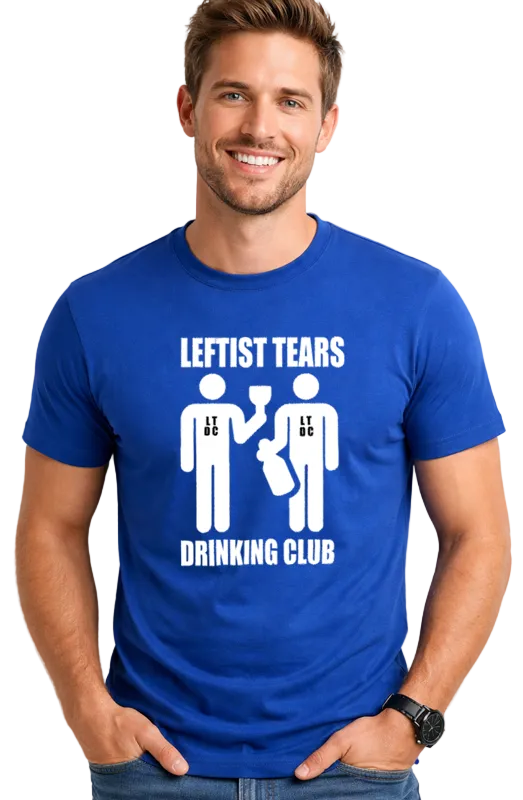 Leftis tears drinking club t-shirt. Unisex. Free Shipping. Royal blue. Premium Gildan Soft Style Cotton. FubarShirts.com