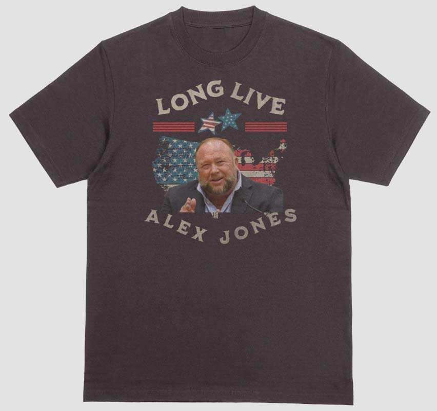 long live alex jones t-shirt. the left has no power. Free shipping. fubarshirts.com