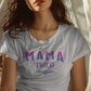 mama tried t-shirt. white tee. pretty font colors. simple design. free shipping. fubarshirts.com