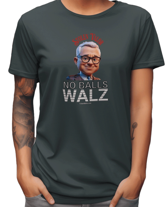 No Balls Walz T-shirt. Forest Green. FubarShirts.com. Free Shipping.