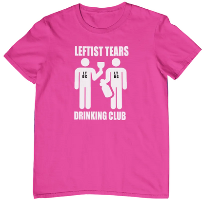 Leftist Tears Drinking Club t-shirt. Pink. Unisex. Fubarshits.com. Premium Gildan Soft Style Cotton.