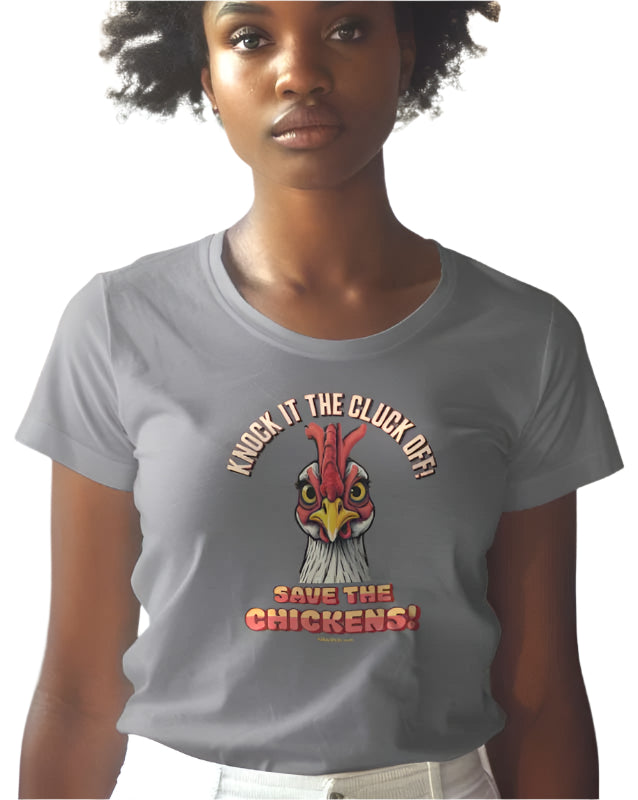 Knock it The Cluck Off t-shirt. Funny Save The Chickens shirt. Grey Tee. FubarShirts.com - Free Shipping. 