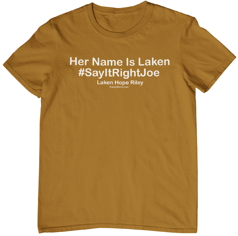 Say It Right Joe. It's Laken Not Lincoln.  Old Gold t-shirt by FubarShirts.com