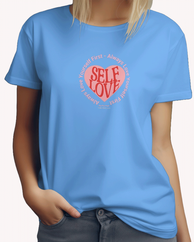 Self Love T-shirt. Unisex. Always Love Yourself First shirt. Free shipping. Blue tee. fubarshirts.com