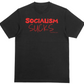 Black Socialism Sucks T-shirt. Red ink black tee. Free Shipping. Unisex.