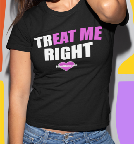 Treat Me Right Naughty T-shirt for women. Fitted black tee.