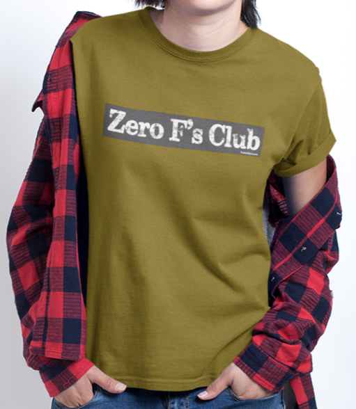 Zero F's Club T-shirt. Army green color. All sizes. Unisex.