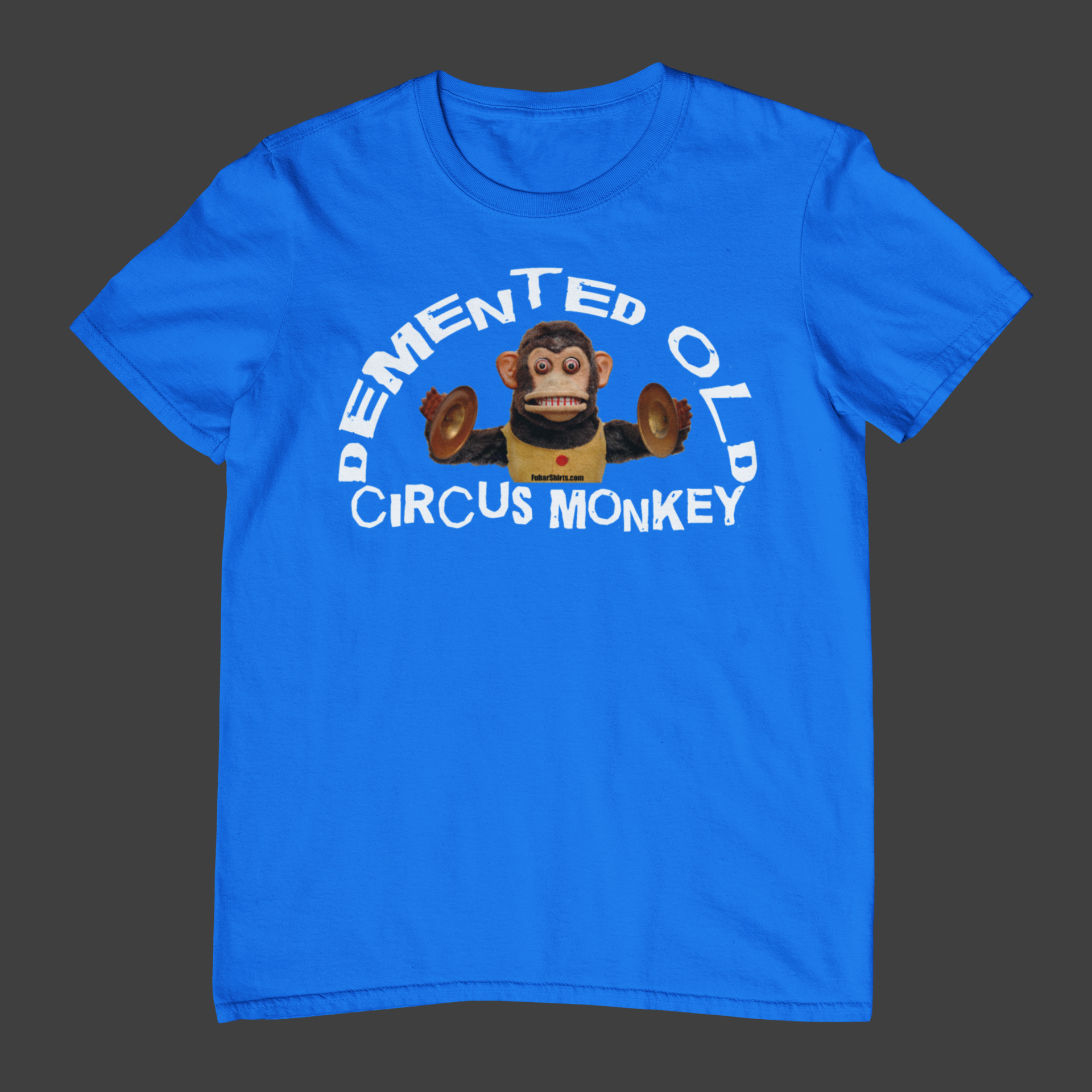 Demented Old Circus Monkey t-shirt. Funny TV Tees. Blue color. $16.99