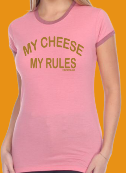 My Cheese My Rules Penny Tees